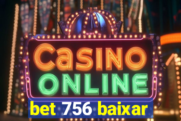 bet 756 baixar